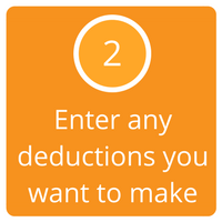 2. Enter any deductions you want to make